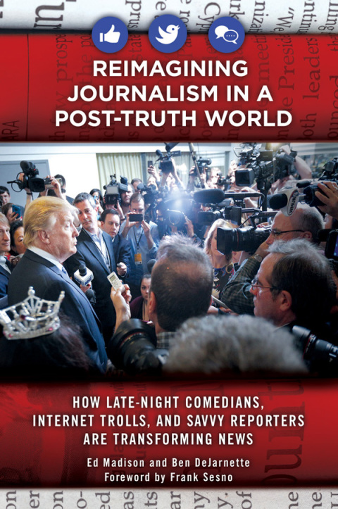 Cover image for book Reimagining Journalism in a Post-Truth World