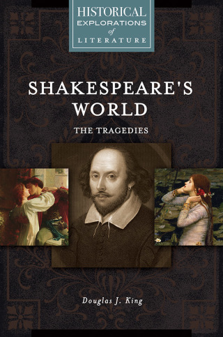Shakespeare's World: The Tragedies