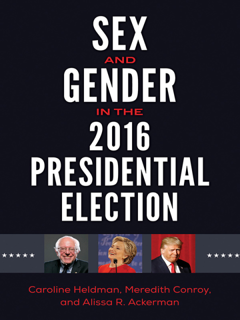 Sex and Gender in the 2016 Presidential Election 