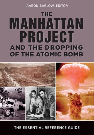 The Manhattan Project and the Dropping of the Atomic Bomb