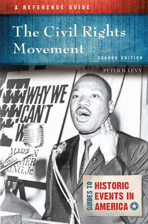 The Civil Rights Movement: A Reference Guide 
