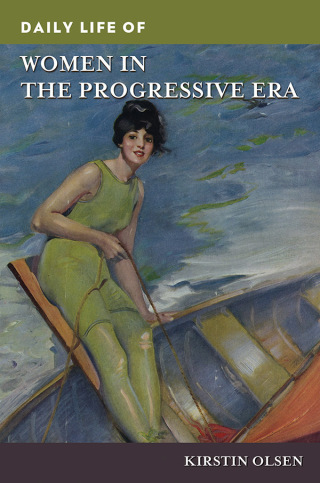 Daily Life of Women in the Progressive Era