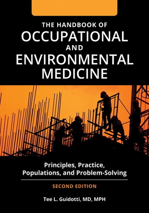 The Handbook of Occupational and Environmental Medicine [2 volumes] 