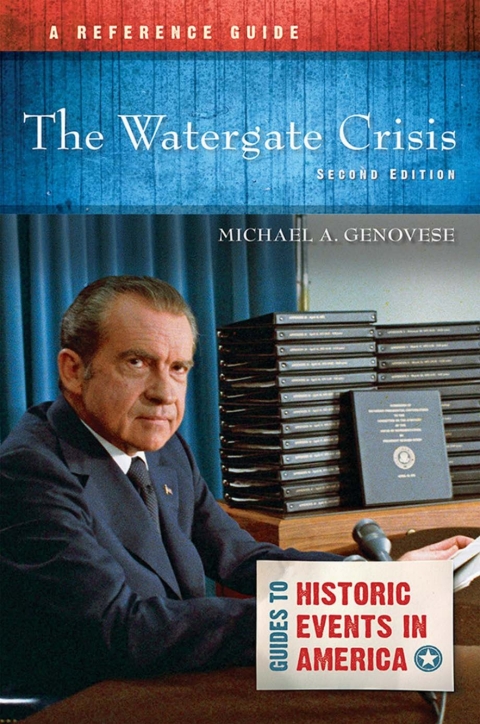The Watergate Crisis: A Reference Guide 