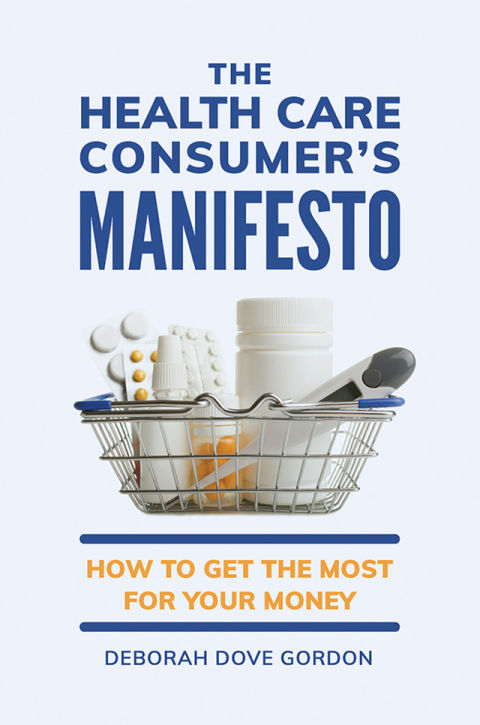 The Health Care Consumer's Manifesto 