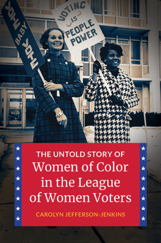 The Untold Story of Women of Color in the League of Women Voters