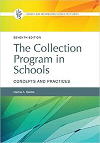 صورة الغلاف: The Collection Program in Schools: Concepts and Practices 7th edition 9781440878725