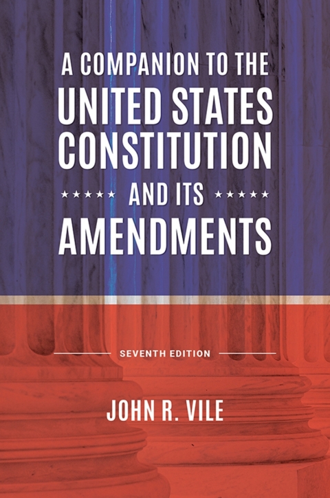 Cover image for book A Companion to the United States Constitution and Its Amendments