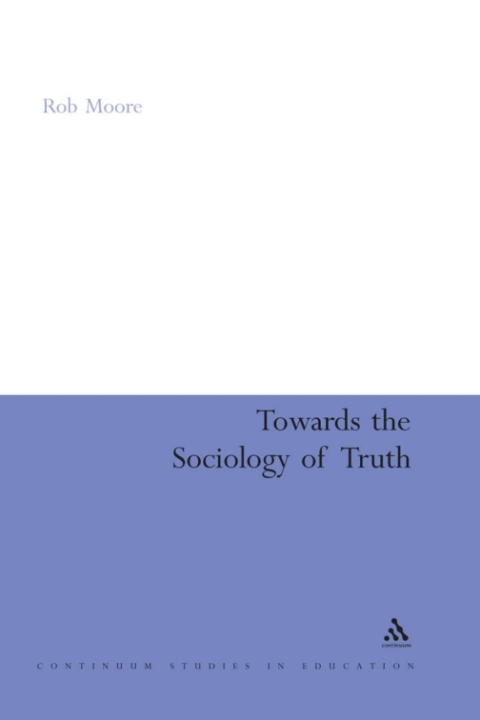 Cover image for book Towards the Sociology of Truth