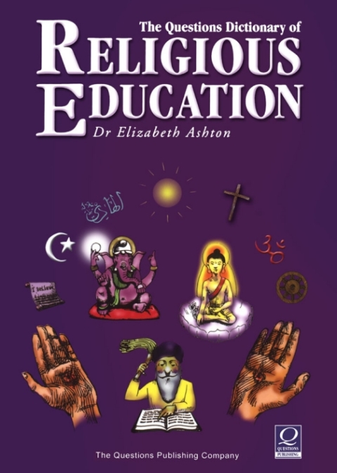 Cover image for book The Questions Dictionary of Religious Education