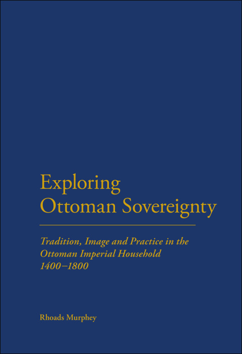 Cover image for book Exploring Ottoman Sovereignty