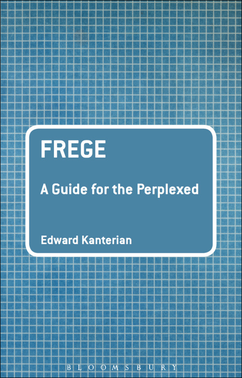 Cover image for book Frege: A Guide for the Perplexed