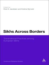 Cover image: Sikhs Across Borders 1st edition 9781472529978