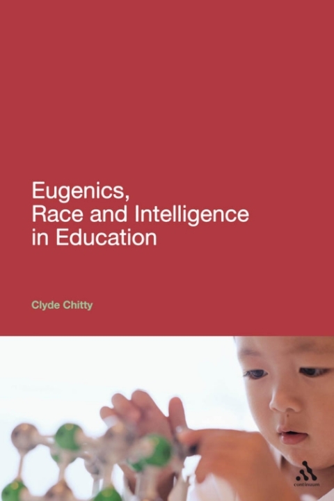 Cover image for book Eugenics, Race and Intelligence in Education