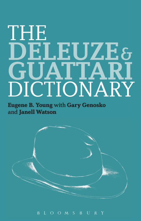 Cover image for book The Deleuze and Guattari Dictionary