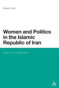 Cover image: Women and Politics in the Islamic Republic of Iran 1st edition 9781441192141