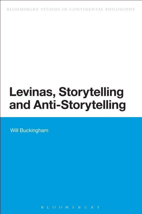 Levinas, Storytelling and Anti-Storytelling 
