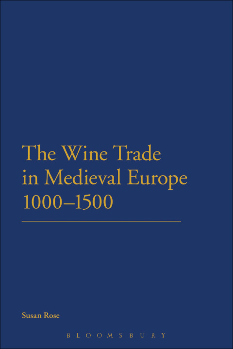 Cover image for book The Wine Trade in Medieval Europe 1000-1500