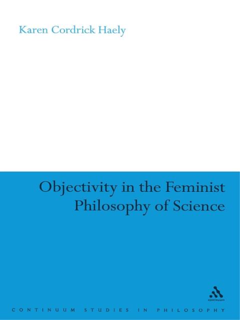 Cover image for book Objectivity in the Feminist Philosophy of Science