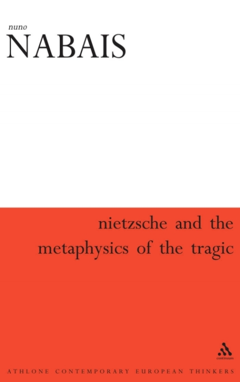 Cover image for book Nietzsche & the Metaphysics of the Tragic