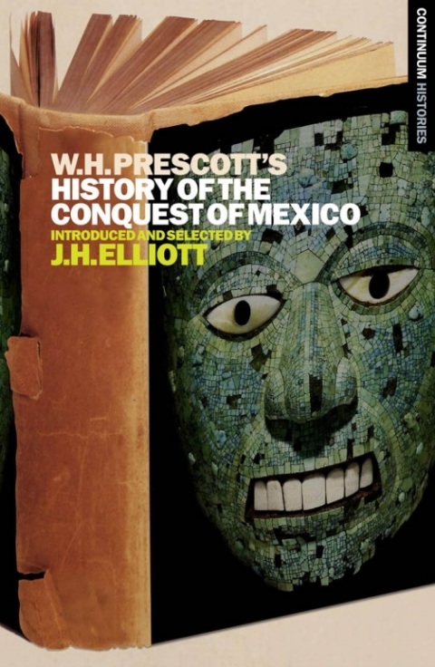 Cover image for book William H. Prescott's History of the Conquest of Mexico