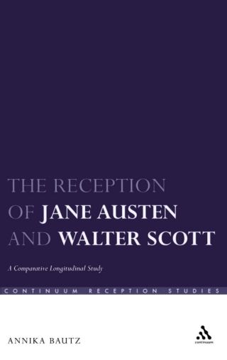 The Reception of Jane Austen and Walter Scott
