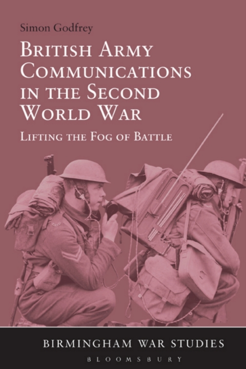 Cover image for book British Army Communications in the Second World War