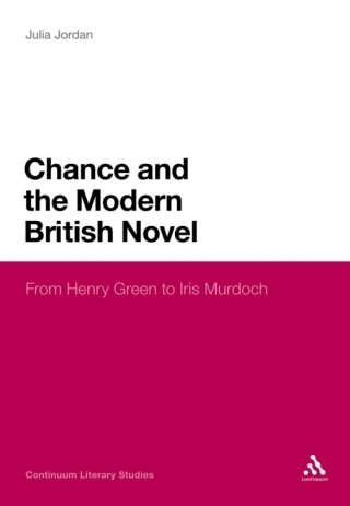 Chance and the Modern British Novel