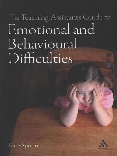 Cover image for book The Teaching Assistant's Guide to Emotional and Behavioural Difficulties