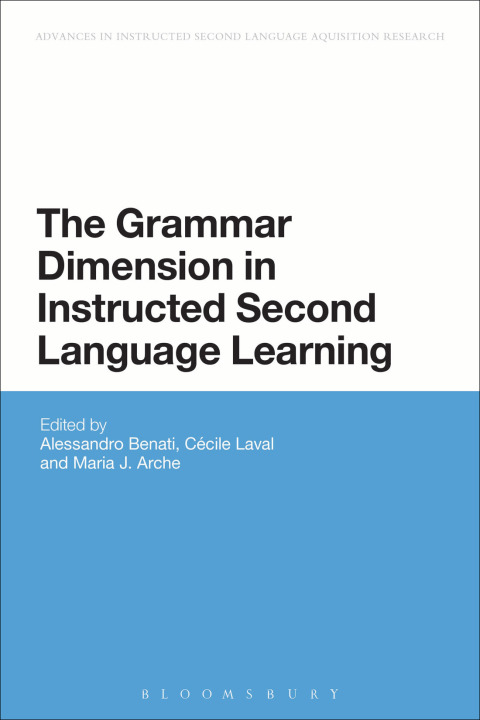 Cover image for book The Grammar Dimension in Instructed Second Language Learning