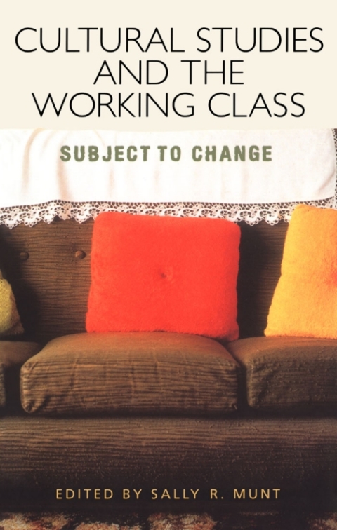 Cover image for book Cultural Studies and the Working Class