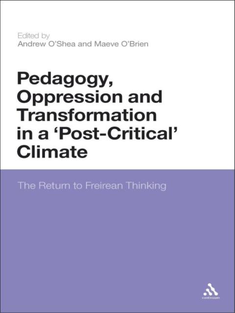 Cover image for book Pedagogy, Oppression and Transformation in a 'Post-Critical' Climate
