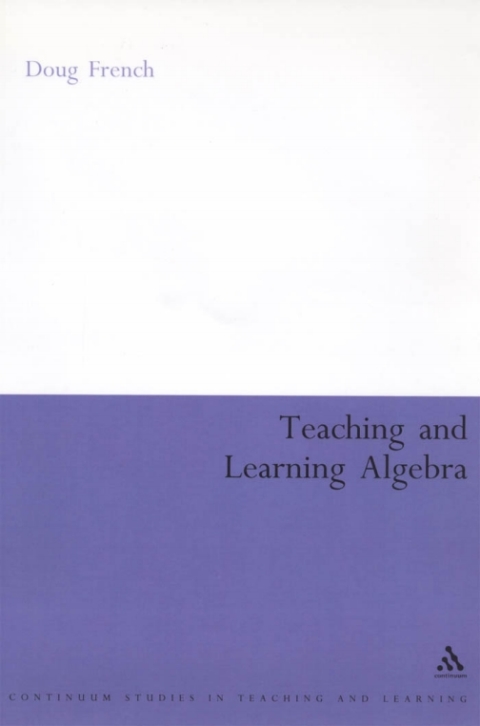 Cover image for book Teaching and Learning Algebra