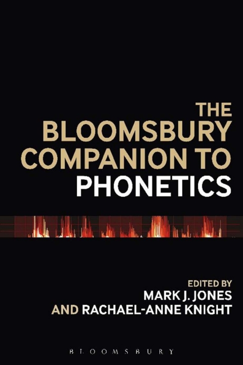 Cover image for book The Bloomsbury Companion to Phonetics