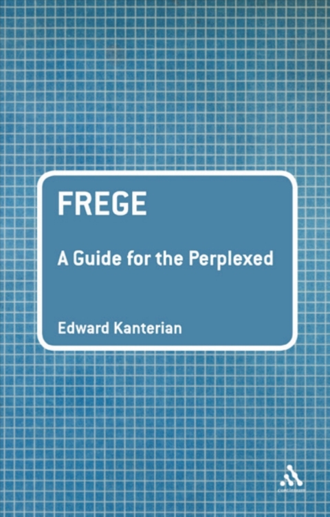 Cover image for book Frege: A Guide for the Perplexed