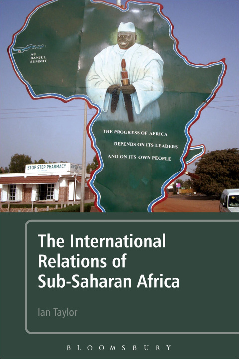 Cover image for book The International Relations of Sub-Saharan Africa