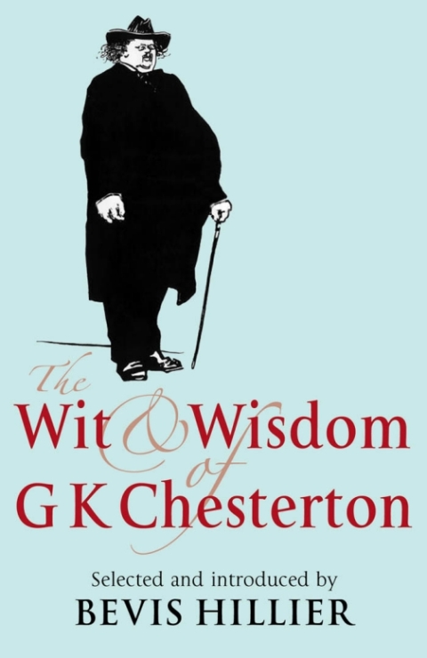 Cover image for book The Wit and Wisdom of G K Chesterton