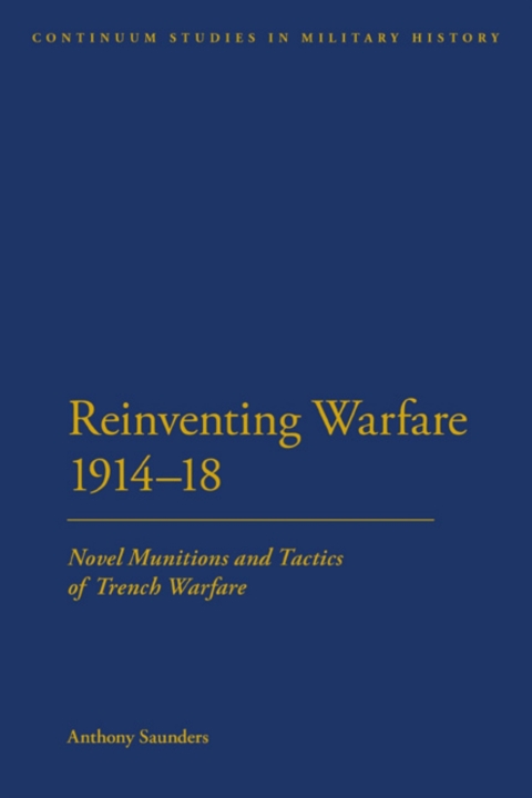 Cover image for book Reinventing Warfare 1914-18