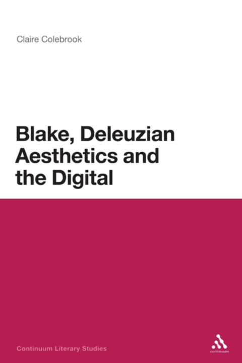 Blake, Deleuzian Aesthetics, and the Digital 