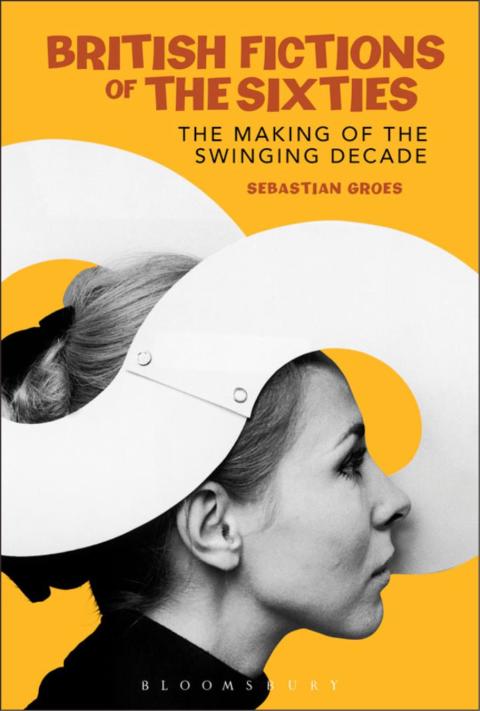 Cover image for book British Fictions of the Sixties