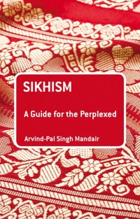 Cover image: Sikhism: A Guide for the Perplexed 1st edition 9781441102317