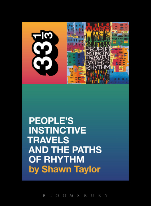 Cover image for book A Tribe Called Quest's People's Instinctive Travels and the Paths of Rhythm