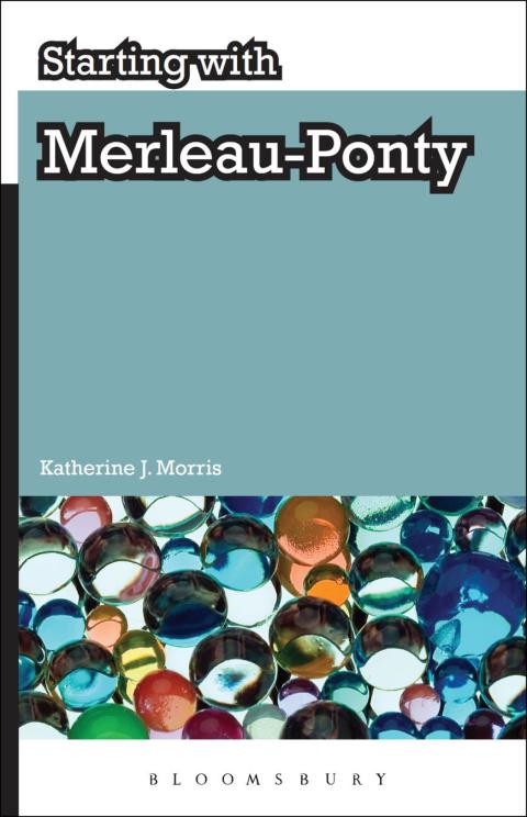 Cover image for book Starting with Merleau-Ponty