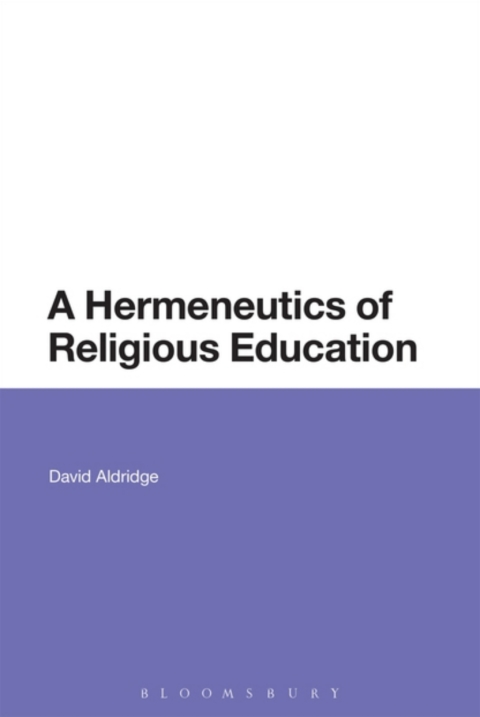 Cover image for book A Hermeneutics of Religious Education