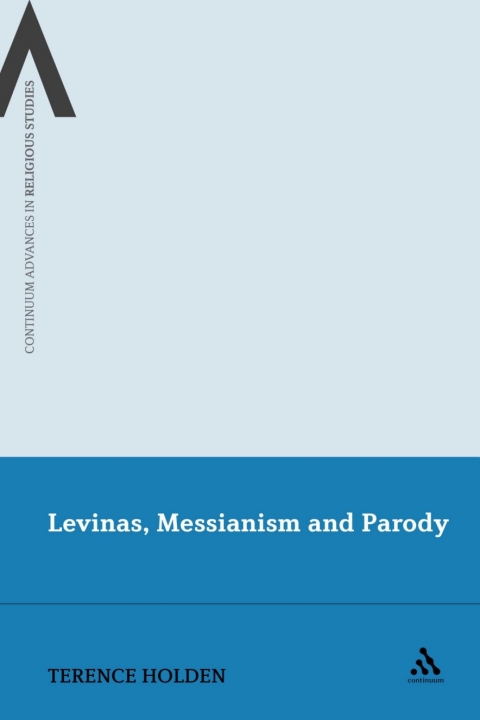 Cover image for book Levinas, Messianism and Parody