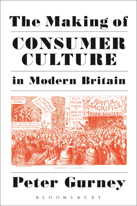 Cover image for book The Making of Consumer Culture in Modern Britain