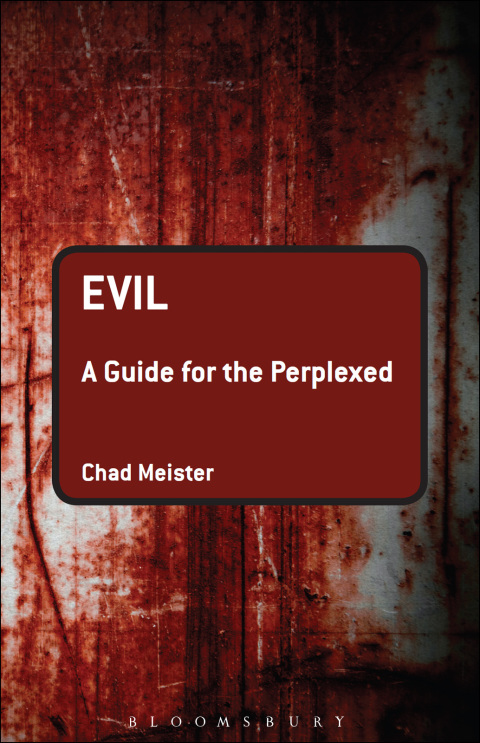 Evil: A Guide for the Perplexed 