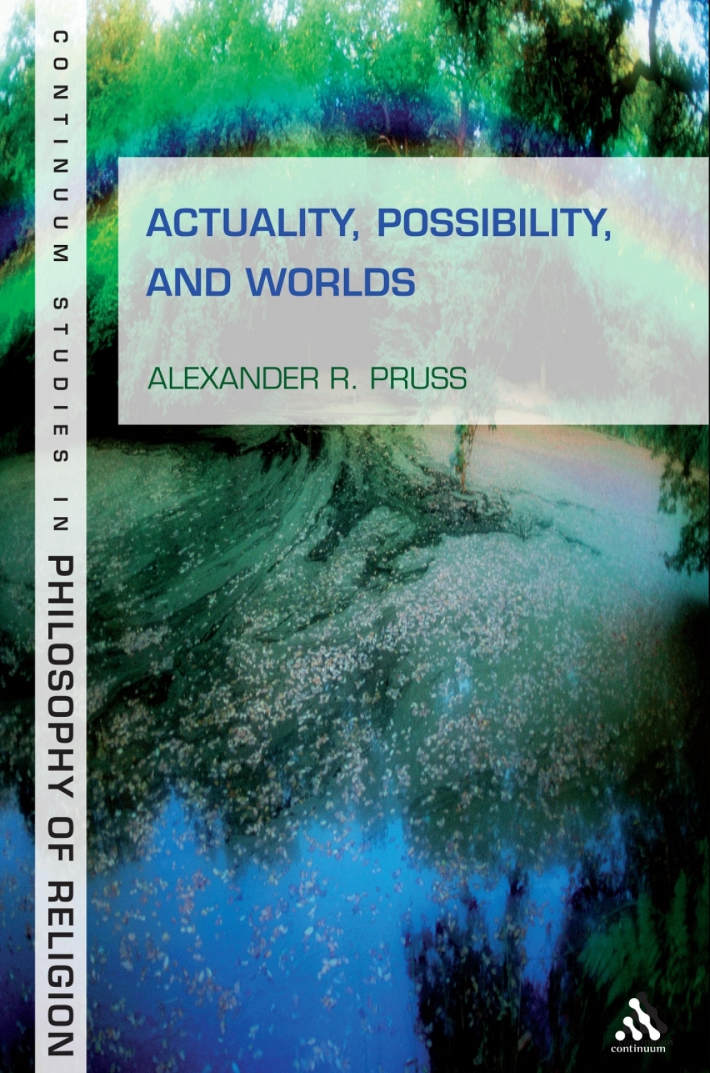 Actuality  Possibility  and Worlds (eBook) - Alexander R. Pruss