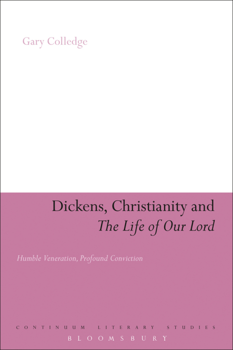 Cover image for book Dickens, Christianity and 'The Life of Our Lord'
