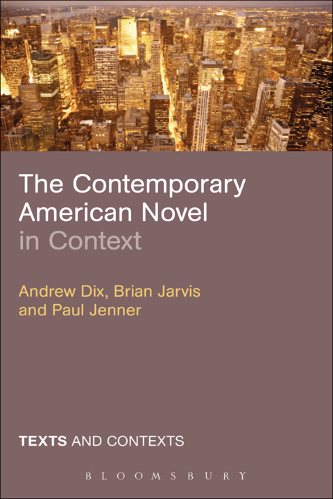 The Contemporary American Novel in Context 